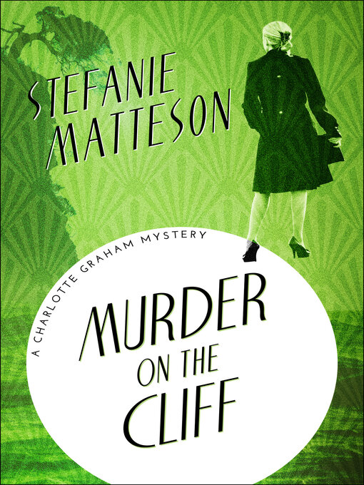 Title details for Murder on the Cliff by Stefanie Matteson - Available